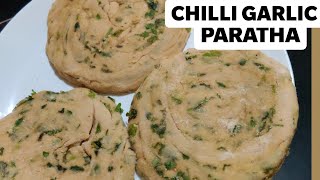 Chilli Garlic Laccha Paratha|मिर्ची और लहसुन का पराठा| Restaurant style paratha recipe by Priya