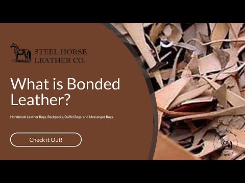 What is Bonded Leather - bonded leather is a joke