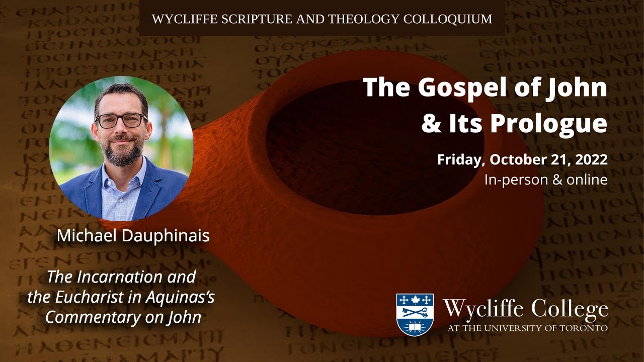 The Incarnation and the Eucharist in Aquinas's Commentary on John - Michael Dauphinais