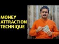 Money attraction technique          sunil upadhyay