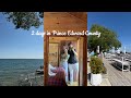 2 Days Trip to Prince Edward County: Where to stay, Eat and Explore!