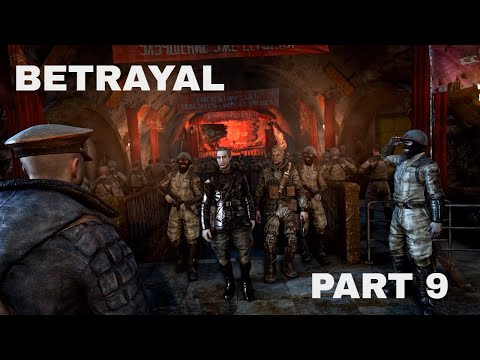 METRO LAST LIGHT REDUX Part 9 - Betrayal
