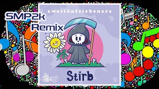 257ers - Stirb (SMP2k Bootleg Remix) ✨✨