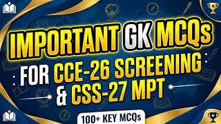 Important GK MCQs for CCE-26 & CSS-27