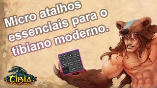 Tibia Micro atalhos essenciais TIBIANO MODERNO /Tibia Essential Micro Shortcuts for MODERN TIBIAN