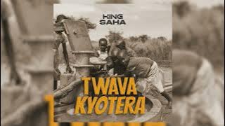 Twava Kyotera - King Saha