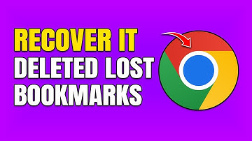 How To Recover Deleted Bookmarks in Google Chrome