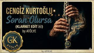 Cengiz Kurtoğlu - Soran Olursa (Klarnet Edit) Ai̇ Cover 🎷