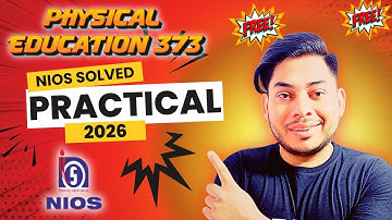 NIOS Physical Education & Yoga 373 Practical Solution 2025-26 | Full Practical File Guide in English