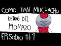 Detras Del Momazo:Como Tan Muchacho