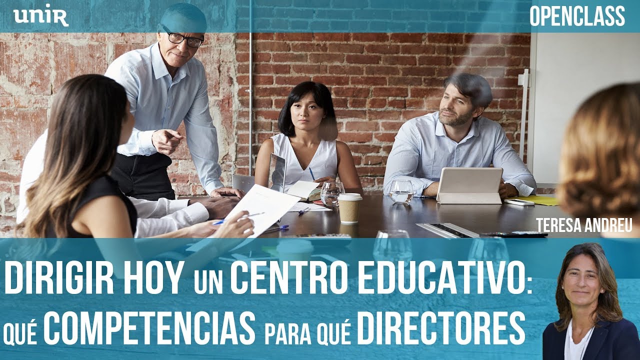 Dirigir hoy un centro educativo | UNIR OPENCLASS