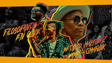 PEDRITO MARTINEZ 🎤 CIMAFUNK 🎤 WAMPI= FILOSOFANDO EN CLAVE (Official Video)