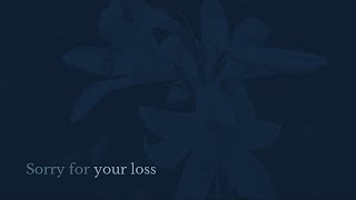 Sorry for Your Loss Video Template (Editable)