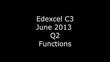 Edexcel C3 June 13 Q2