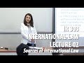IR 303 - Lec02 - Sources of International Law