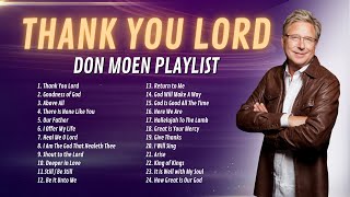 Download Lagu Thank You Lord Don Moen Playlist | Nonstop Don Moen Songs 2025 MP3 Download Lagu Thank You Lord Don Moen Playlist | Nonstop Don Moen Songs 2025 MP3
