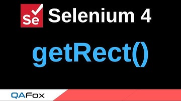 Selenium 4 - New Features - Part 7 - Using getRect() method