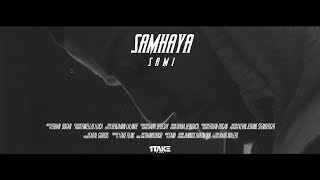 SAMI - SAMHAYA ( OFFICIAL VIDEO )