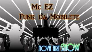 Mc EZ - Funk da Mobilete 2011