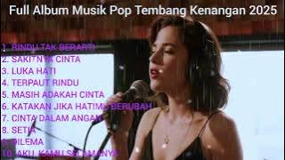 Full Album Musik Pop Tembang Kenangan 2025 Viral Di Tiktok