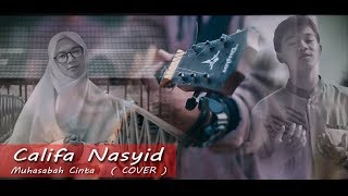 Download Lagu MUHASABAH CINTA EDCOUSTIC - CALIFA NASYID (COVER MUSIC VIDEO CLIP) MP3