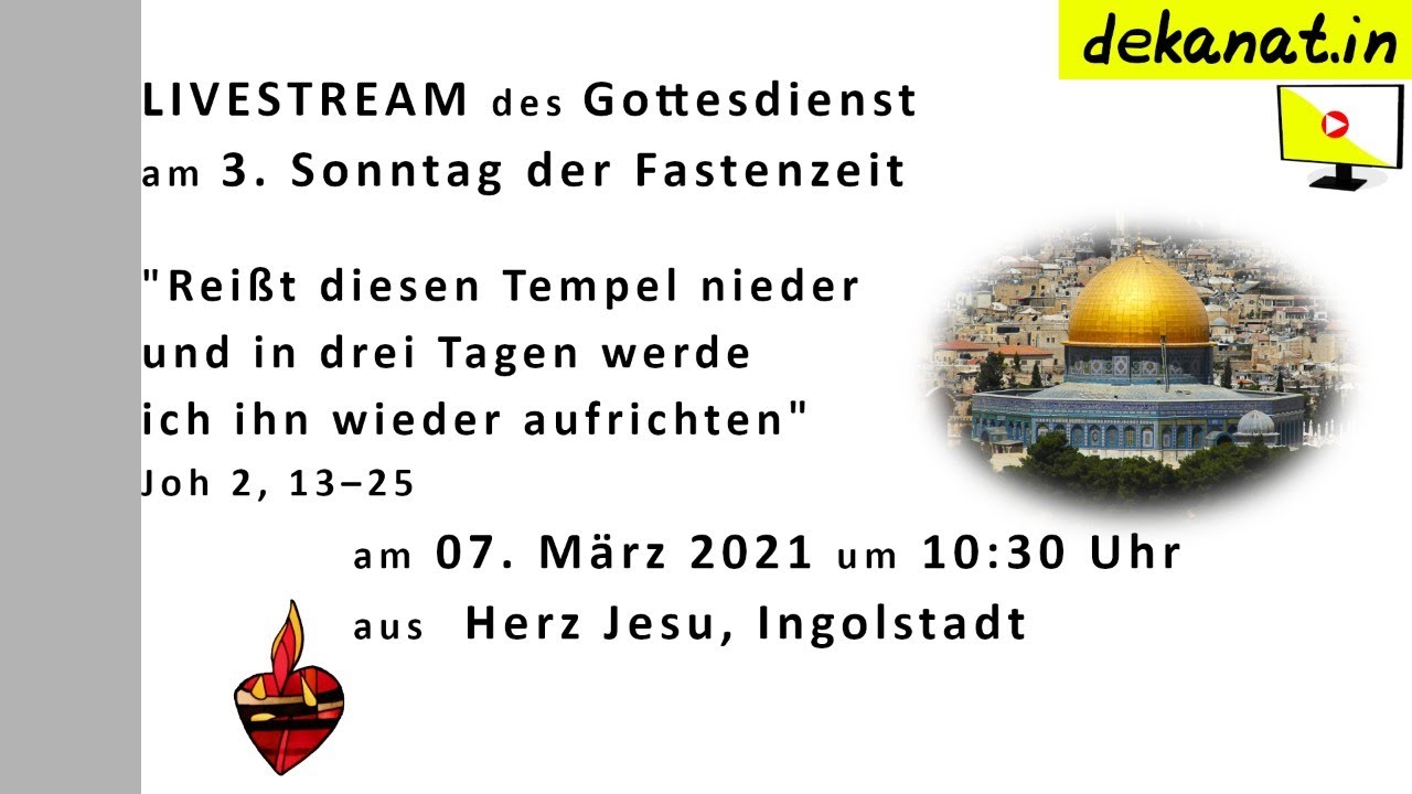 Livestream des Gottesdienst am 3. Sonntag der Fastenzeit aus Herz Jesu ...