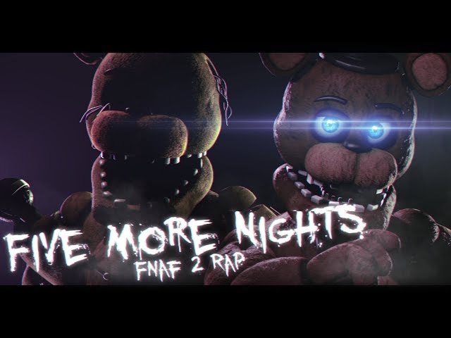 [SFM] Five More Nights | Song by JT Music (Collab with George_Pullen_18) class=