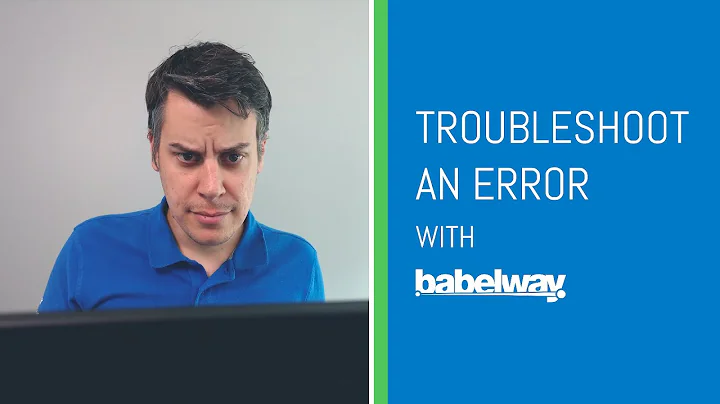 How to Troubleshoot an EDI Error in Babelway