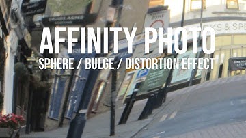 Affinity Photo : Distort Sphere / Bulge Effect HOW TO