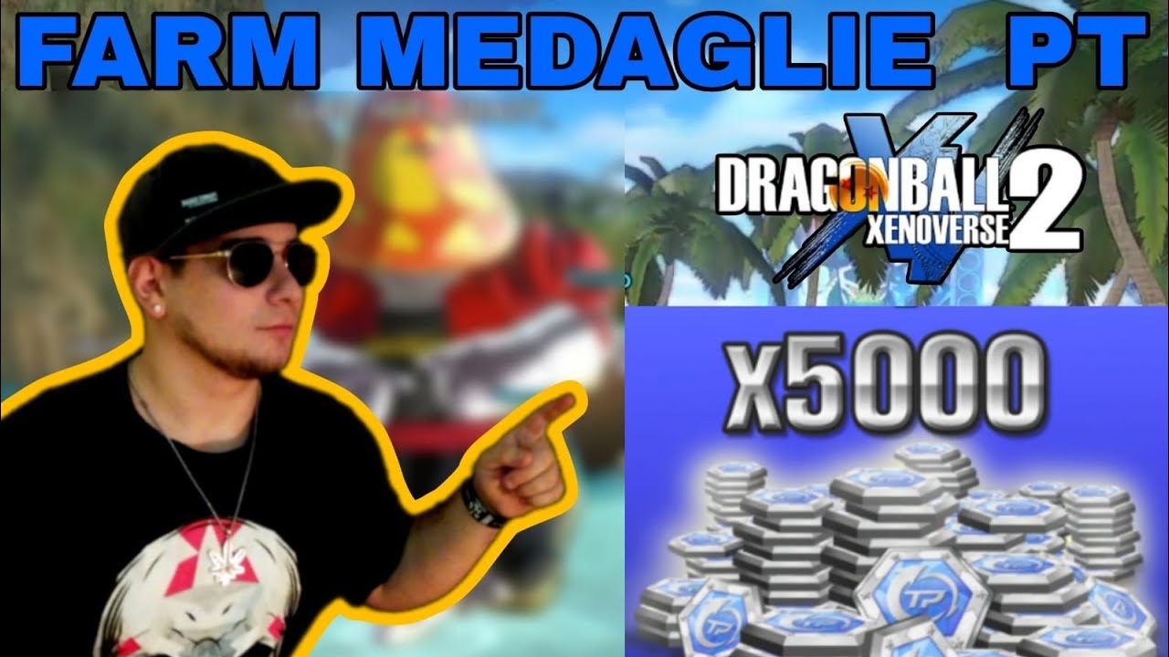 Farmare Farmare Medaglie PT FACILMENTE & VELOCEMENTE in Dragon Ball Xenoverse 2 ...