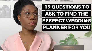15 QUESTIONS TO FIND YOUR PERFECT WEDDING PLANNER #VLOGMAS