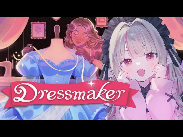 〖Dressmaker〗ドレスを作れるの女児の夢すぎる！！！〖にじさんじ￤魔界ノりりむ〗
