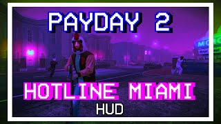 Payday 2 Hotline Miami HUD Review (Old Video)