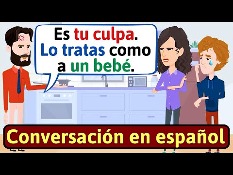 APRENDE ESPAÑOL: Padres peleando | Conversaciones para aprender español - LEARN SPANISH