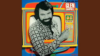 Video thumbnail of "Glen Campbell - I Don't Want To Know Your Name"