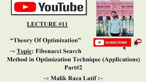 Fibonacci Search Method(Applications) : Part#2 ; "Theory Of Optimization"