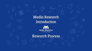 Media Research - 1.3 - Research Process