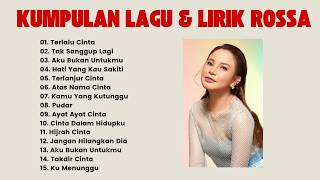 KUMPULAN LAGU dan LIRIK MUSIK TERBAIK ROSSA