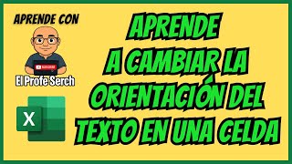 Aprende a Cambiar la Orientaci贸n del texto en una Celda de Excel Aprende a Cambiar la Orientaci贸n del texto en una Celda de Excel