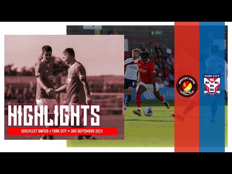 Ebbsfleet York Goals And Highlights