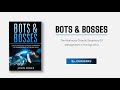 Bots & Bosses Promo Video 1