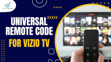 What are the Universal remote code for Vizio tv?