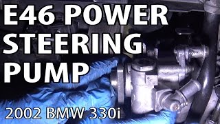 BMW 330i 325i E46 Power Steering Pump Replacement DIY