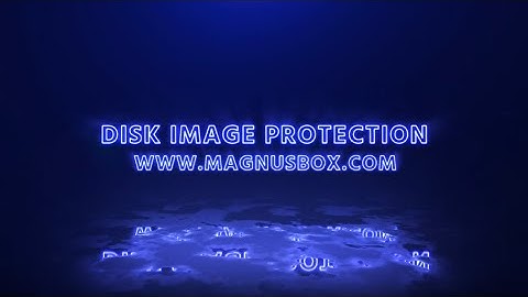 Disk Image Protection with Magnus Box - System Backup Guide