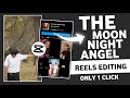 Kadi Te Has Bol Ve Reels Editing | The Moon Night Angel Reels Editing | Heart Touching Song Template