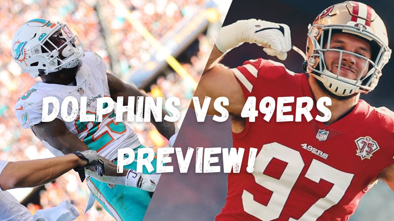DOLPHINS VS 49ERS PREVIEW! YouTube