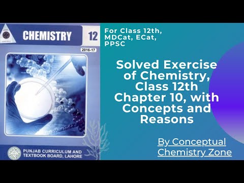 Easy tricks to solve the Exercise of Chemistry, Class 12th Chapter 10