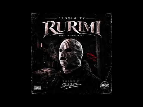 Proximity-Rurimi (produced by StashYouThere)