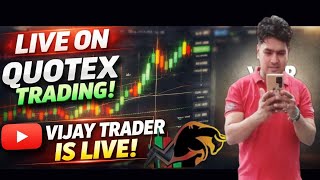Vijay Trader 🚩 is live quotex live session education purpose only