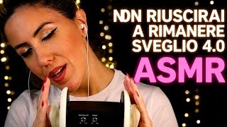 NON RIUSCIRAI A RIMANERE SVEGLIO 4.0 | ASMR